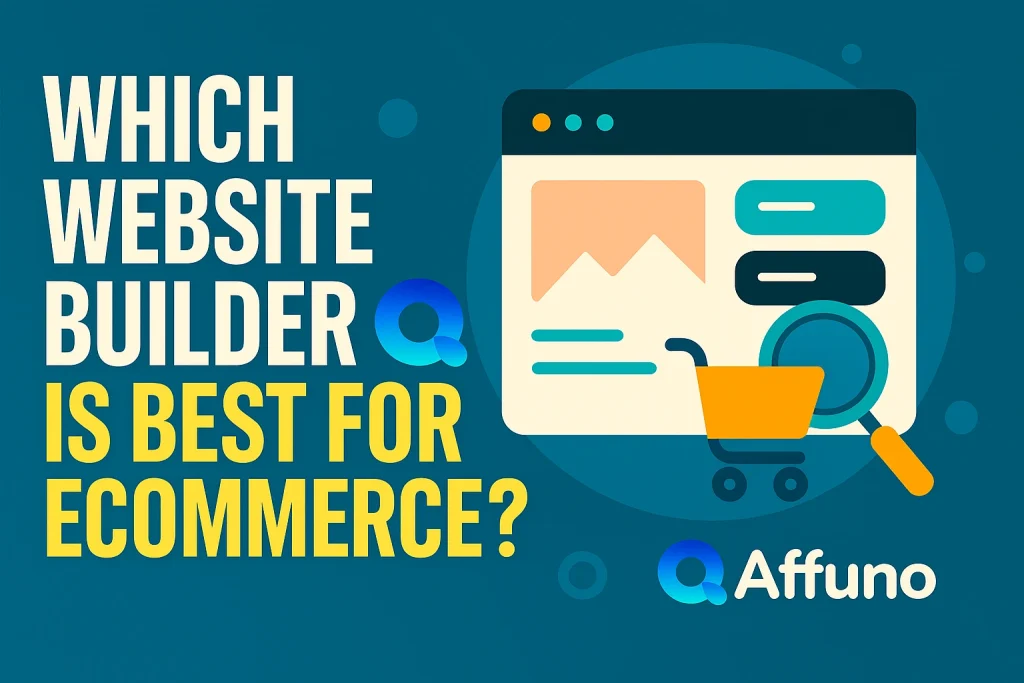 "Infographic cover image with text Which Website Builder Is Best for eCommerce in 2025, featuring icons of Shopify, WooCommerce, Wix, Squarespace, BigCommerce, and Magento on a laptop screen with shopping cart graphics."